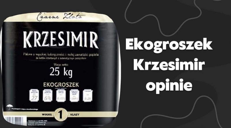 Ekogroszek Krzesimir - testy, opinie na forum, producent, z jakiej kopalni, gdzie kupić, cena